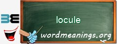 WordMeaning blackboard for locule